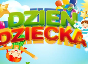 1 czerwca - Dzień Dziecka