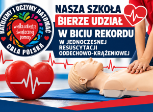 Ratujemy i uczymy ratować! Po raz kolejny dołączamy do bicia rekordu !