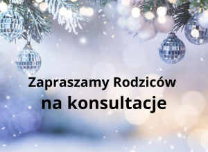 Zapraszamy rodziców na konsultacje