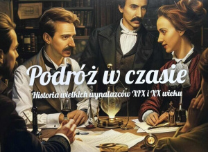 Wyjazd na spektakl "Podróż w czasie"