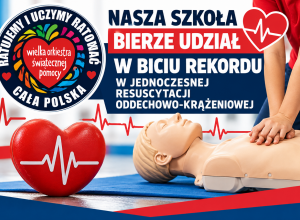 Ratujemy i uczymy ratować! Po raz kolejny dołączamy do bicia rekordu !
